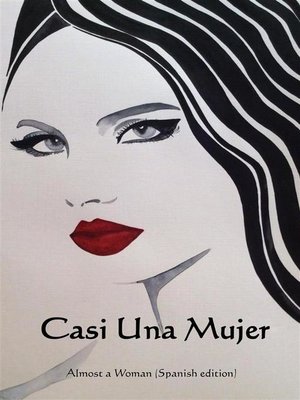 cover image of Casi una Mujer